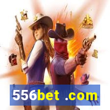 556bet .com